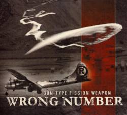 Wrong Number : Gun-Type Fission Weapon